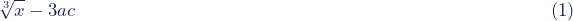 \begin{equation*}\sqrt[3]{x}-3ac\,\,\,\,\,\,\,\,\,\,\,\,\,\,\,\,\,\,\,\,\,\,\,\,\,\,\,\,\,\,\,\,\,\,\,\,\,\,\,\,\,\,\,\,\,\,\,\,\,\,\,\,\,\,\,\,\,\,\,\,\,\,\,\,\,\,\,\,\,\,\,\,\,\,\,\,\,\,\,\,\,\,\,\,\,\,\,\,\,\,\,\,\,\,\,\,\,\,\,\,\,\,\,\,\,\,\,\,\,\,\,\,\,\,\,\,\,\,\,\,\,\,\,\,\,\,\,\,\,\,\,\,\,\,\,\,\,\,\,\,\,\,\,\,\,\,\,\,\,\,\,\,(1)\end{equation*}